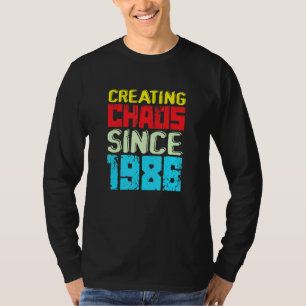 T-shirt Créer Le Chaos Depuis 1986 36 Ans De Cause De Chao