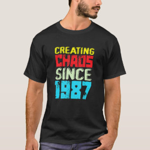 T-shirt Créer Le Chaos Depuis 1987 35 Ans De Cause De Chao