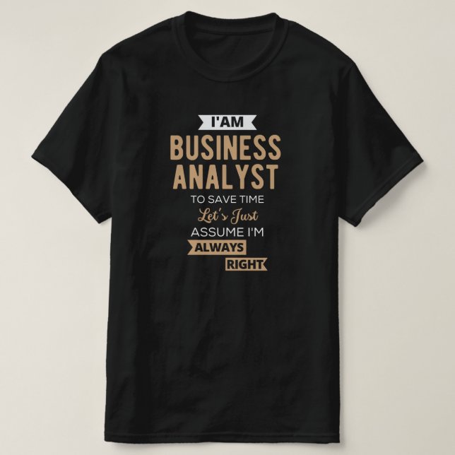 T-shirt créer un analyste d'entreprise pour gagner du temp (Design devant)