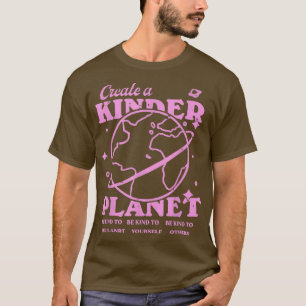 T-shirt Créer Une Planète Kinder Esthétique Tendance Lover