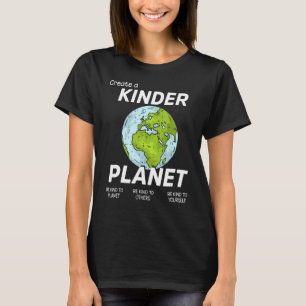 T-shirt Créer Une Planète Kinder Être Comme Tendance Esthé