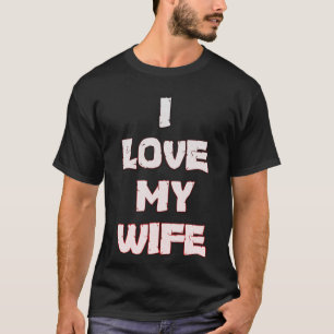T-shirt Créer Votre Propre J'Aime Ma Femme T