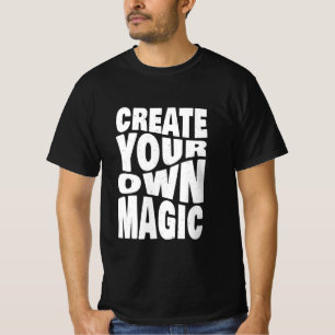 T-shirt Créez vos propres citations d'inspiration magique