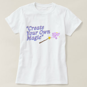 T-shirt Créez votre propre magie phozos phrase
