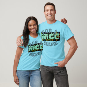 T-shirt Créez votre propre Nice Bonne journée pour un self
