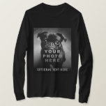 T-shirt Créez votre propre photo simple et texte personnal<br><div class="desc">Transformez vos souvenirs préférés en art wearable avec ce t-shirt à manches longues entièrement personnalisable, doté d'un espace pour votre propre photo et d'un champ de texte facultatif. Qu'il s'agisse d'un animal de compagnie adoré, d'un moment drôle, d'une photo de voyage ou d'un design chargé de sens, ce t-shirt vous...</div>