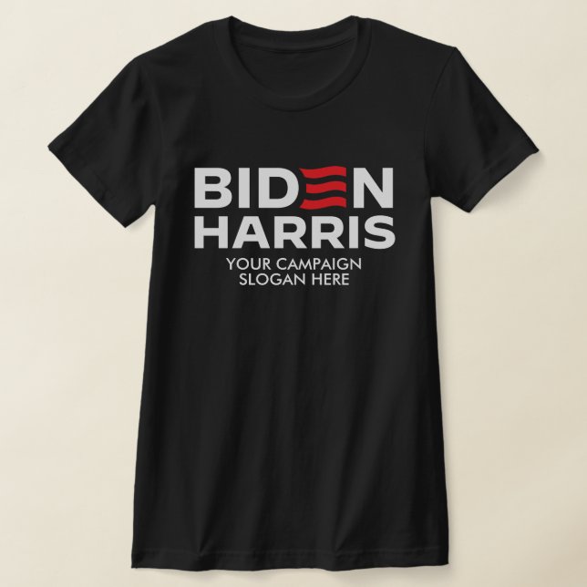 T-shirt Créez votre propre Slogan de campagne Biden Harris (Poser)