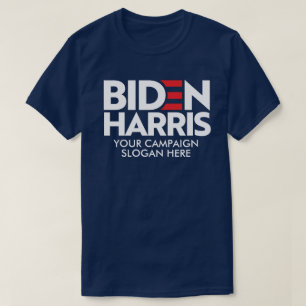 T-shirt Créez votre propre Slogan de campagne Biden Harris