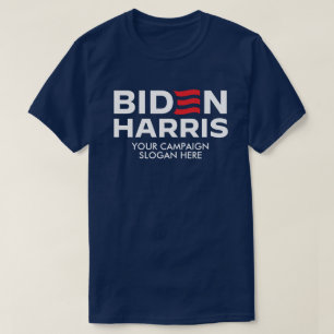 T-shirt Créez votre propre Slogan de campagne Biden Harris