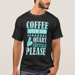 T-shirt Crème De Café Et Cristaux De Quart S'Il Vous Plaît