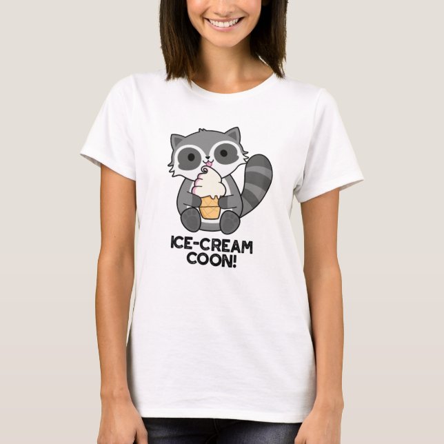 T-shirt Crème de glace Coon drôle animal Racoon Pun (Devant)