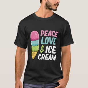 T-shirt Crème De Glace Paix Amour Et Crème De Glace