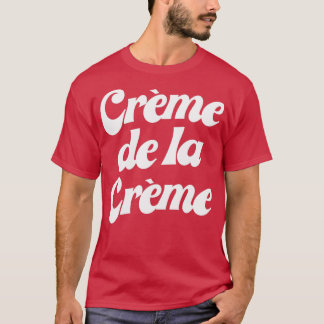 T-shirt Creme De La Creme