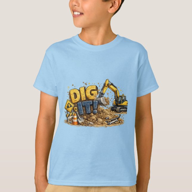 T-shirt Creusez-le ! Excavatrice de construction (Devant)