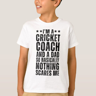 T-shirt Cricket Coach And A Dad So Sically Funny Cricket C