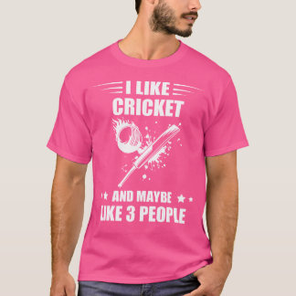 T-shirt Cricket Cricketing Maybe Like 3 People Batsman Cri