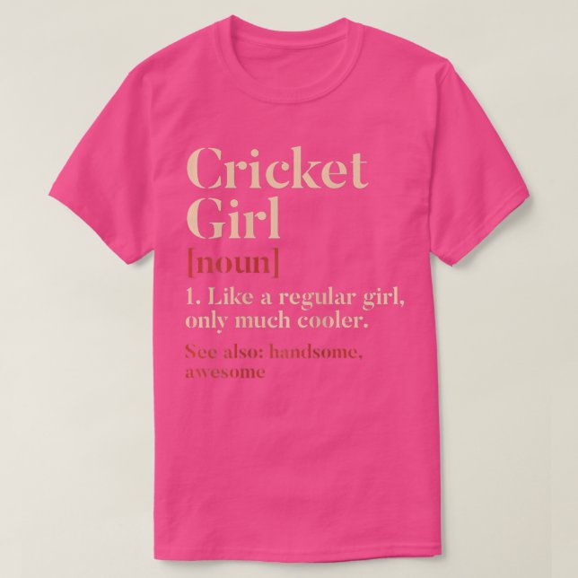 T-shirt Cricket Girl Définition Drôle Drôle Cadeau Pour Cr (Design devant)