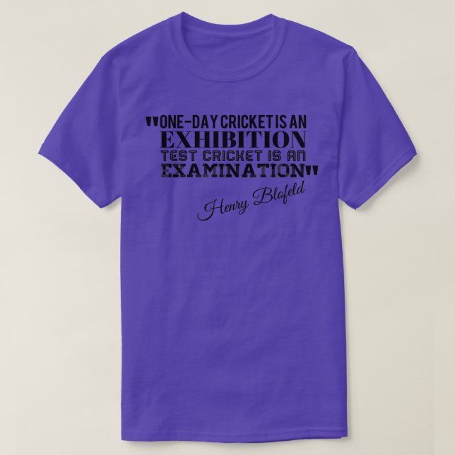 T-shirt Cricket Quote Exhibition and Examination (Design devant)