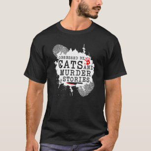 T-shirt Criminalité vraie et chats Meurtres histoires, Mur