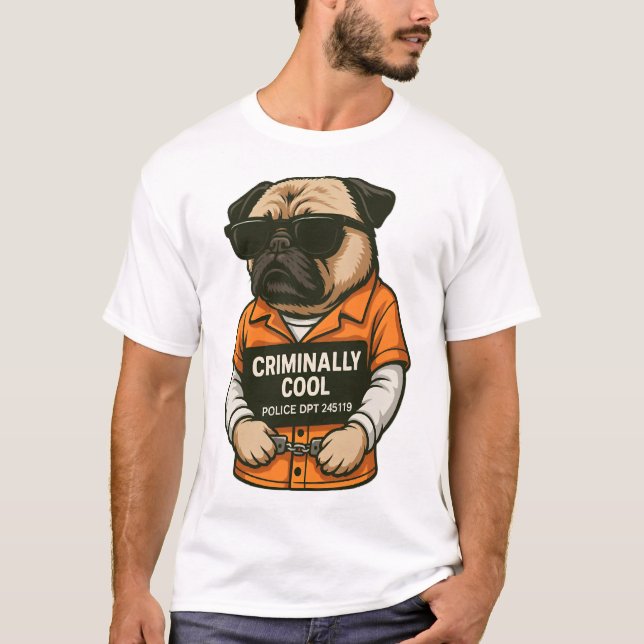 T-shirt Criminally Cool Pug � Funny Mugshot Dog Design (Devant)