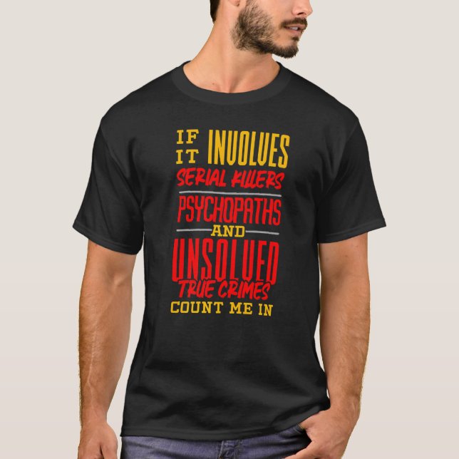 T-shirt Criminologist Criminology True Crime Fan   (Devant)