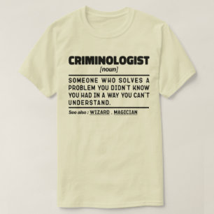 T-shirt Criminologue Noun Funny Enquêteur judiciaire