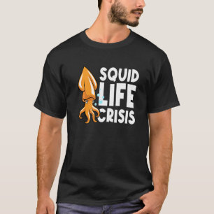 T-shirt Crise de vie du calmar Pieuvre Seiche Calmar 2