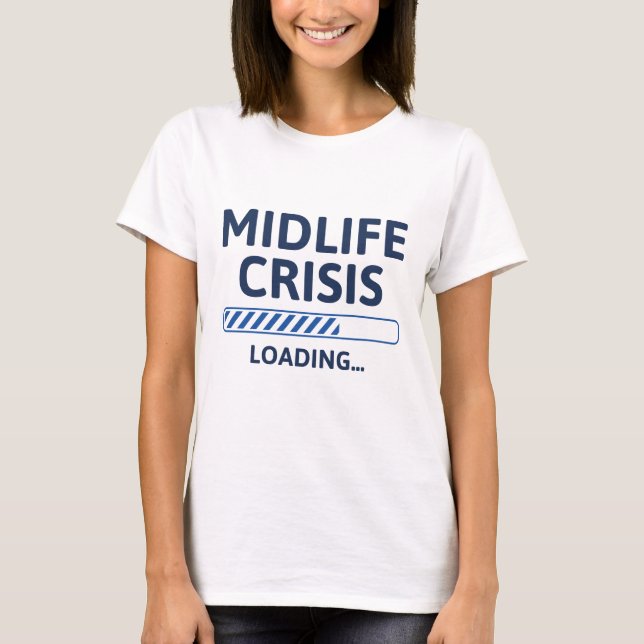 T-shirt Crise du milieu de vie (Devant)