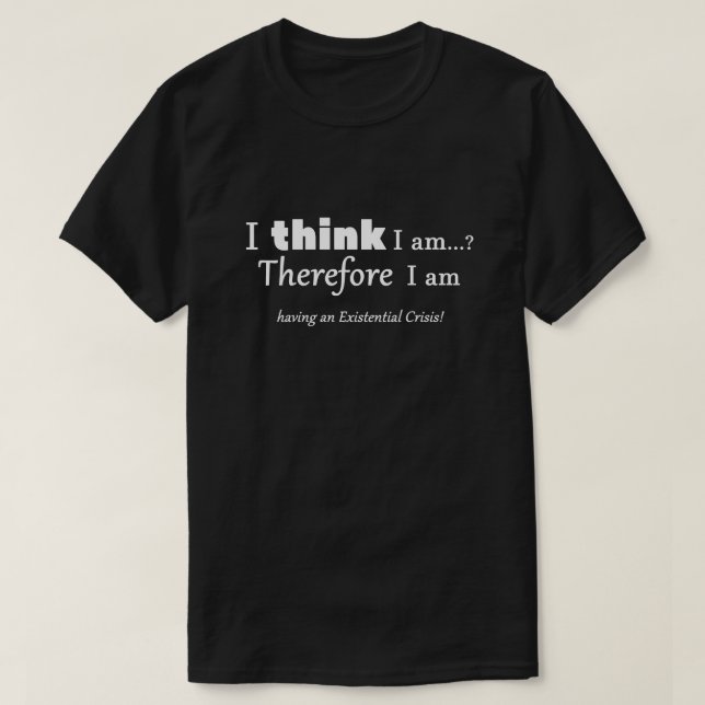 T-shirt Crise existentielle (Design devant)
