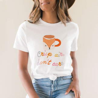 T-shirt Crisp Air, ne vous souciez pas mignon automne