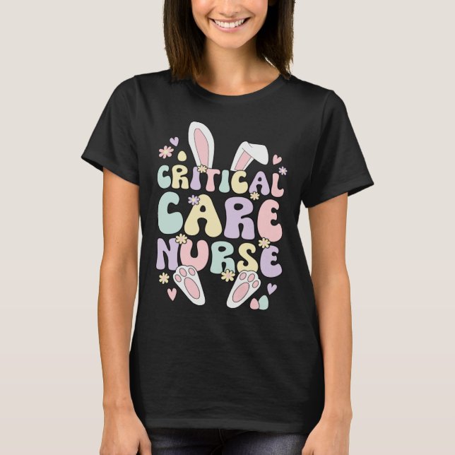 T-shirt Critical Care Nurse Easter Bunny Critical Care Nur (Devant)