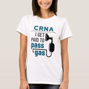 T-shirt CRNA I est payé pour passer du gaz