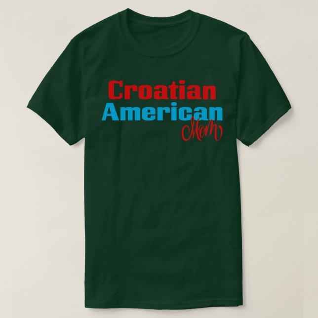 T-shirt Croate Américain Maman 2 (Design devant)