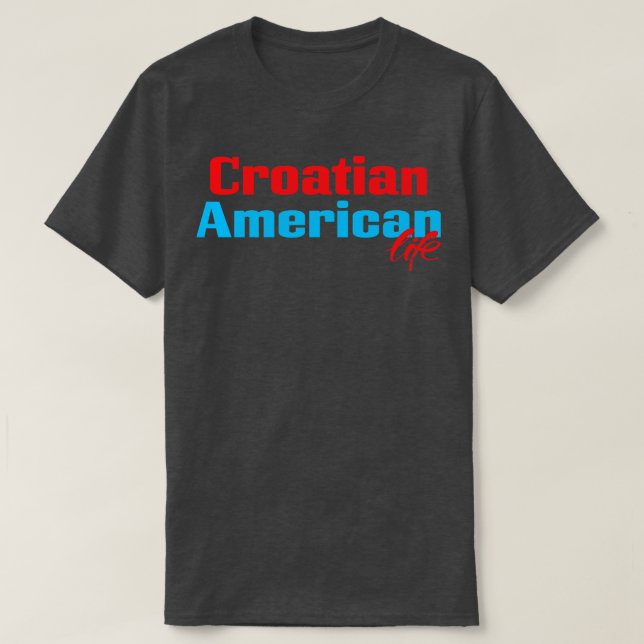 T-shirt Croate American Life (Design devant)