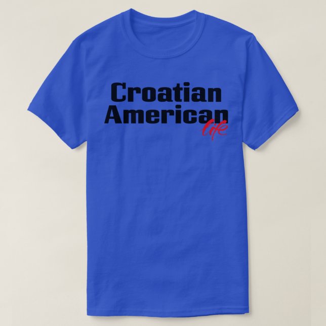T-shirt Croate American Life 2 (Design devant)