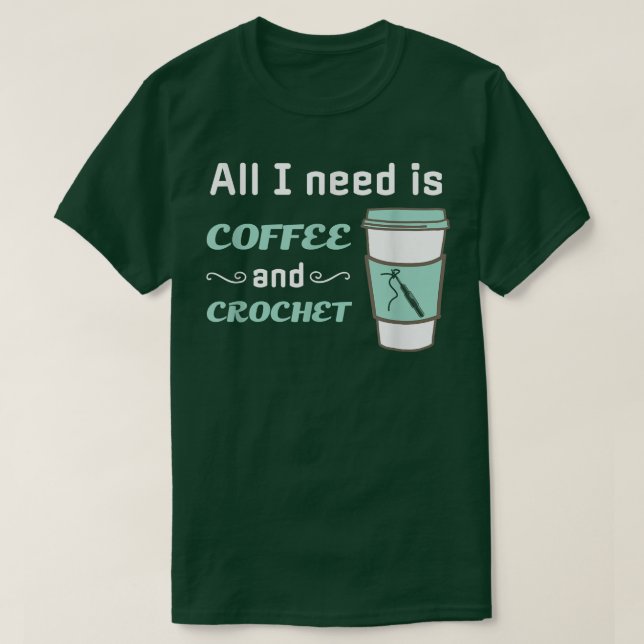T-shirt Crochet et caféFunny Crocheting Fil d'artisanat (Design devant)