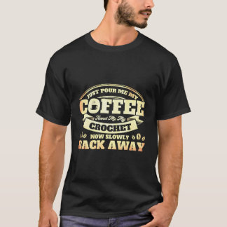 T-shirt Crochet Juste Me Verser Mon Café Me Main Mon Croch
