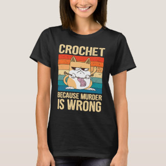 T-shirt Crochet Parce que le Meurtre est Mal Chat vintage