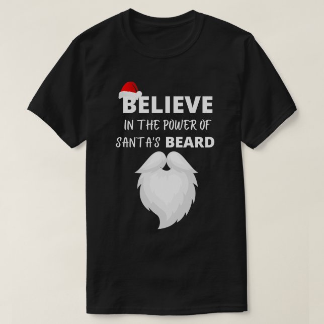 T-shirt croire au pouvoir de la barbe de santas (Design devant)