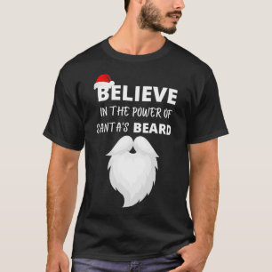 T-shirt croire au pouvoir de la barbe de santas