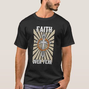 T-shirt Croire chrétienne-américaine du Christ sur la peur