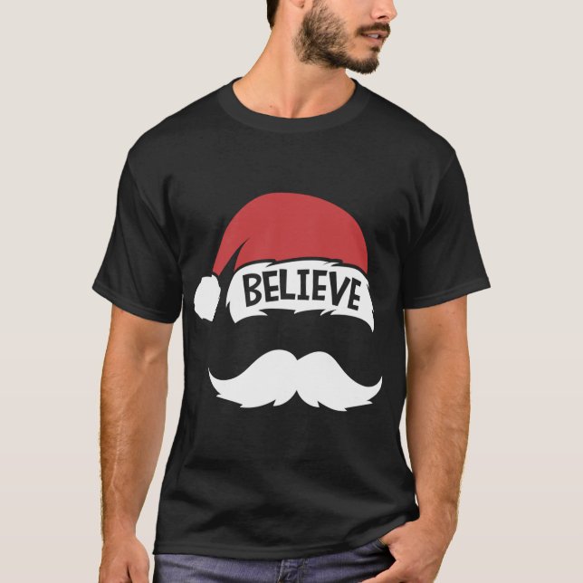 T-shirt Croire Citation Santa Hat Mustache Famille Réunion (Devant)