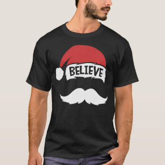 T-shirt Croire Citation Santa Hat Mustache Famille Réunion