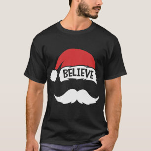 T-shirt Croire Citation Sur Santa Hat Famille Mustache