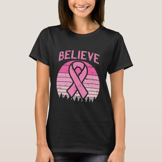 T-shirt Croire Conception de sensibilisation au cancer du  (Devant)