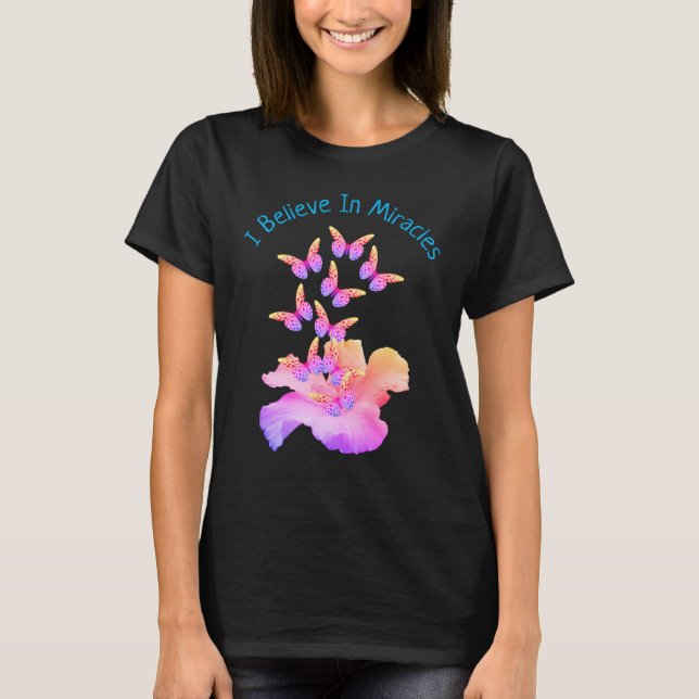 T-shirt Croire En Miracles Hibiscus Flower Butterflies (Devant)