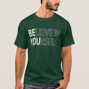 T-shirt Croire En Soi-même Prof Motivational Positive 