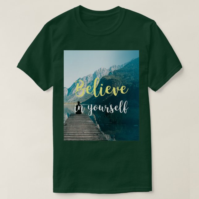 T-shirt croire en vous-même phrase inspiration motivation (Design devant)