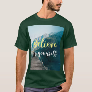 T-shirt croire en vous-même phrase inspiration motivation