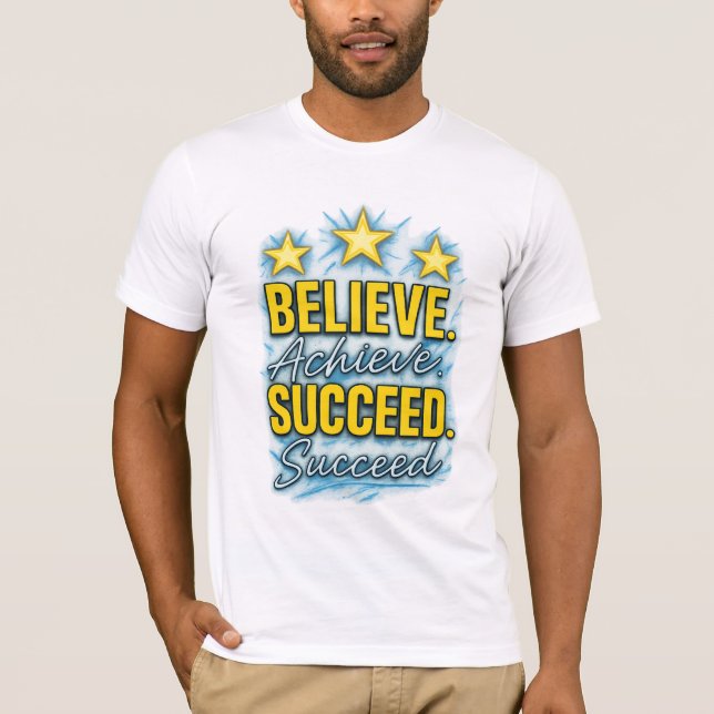 T-shirt Croire Réussir Inspirational Graphic Tee (Devant)